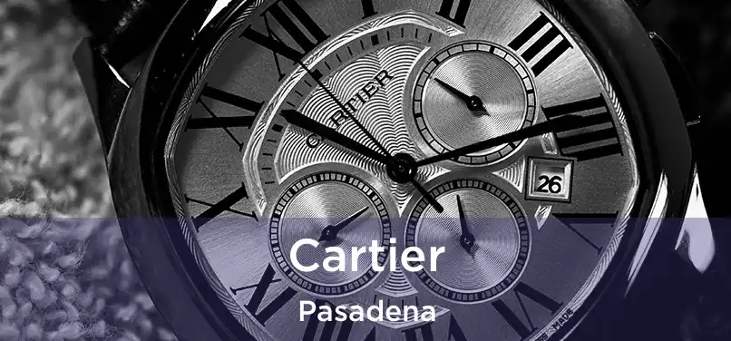 Cartier Pasadena