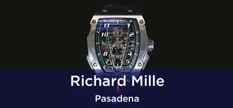 Richard Mille Pasadena