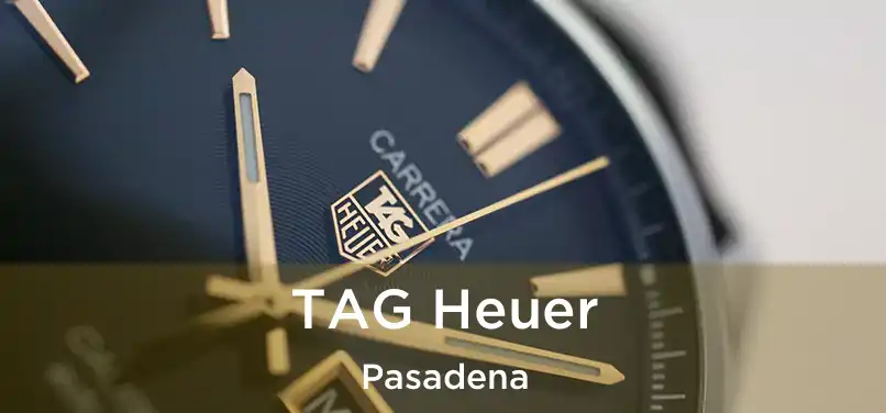 TAG Heuer Pasadena